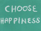 Choose Happiness